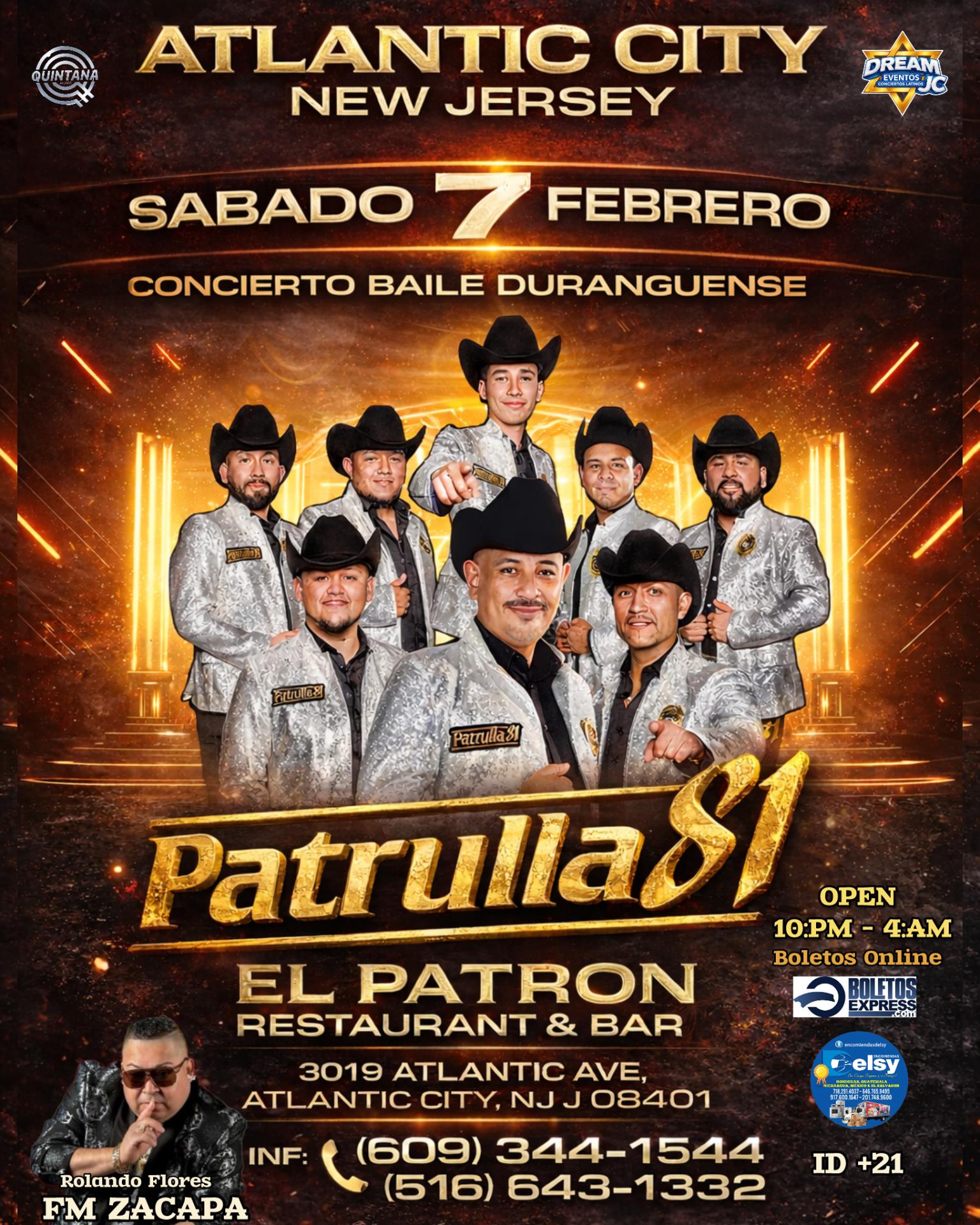 Buy tickets for Hoy Sabado 7 Feb / Patrulla 81 en Atlantic City NJ / El Patron Restaurant bar Hoy Sabado 7 Feb / Patrulla 81 en Atlantic City NJ / El Patron Restaurant bar